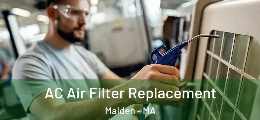  AC Air Filter Replacement Malden - MA