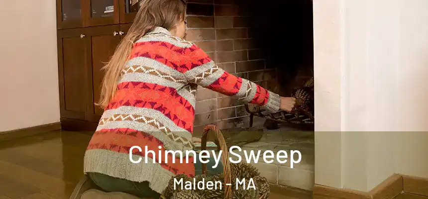  Chimney Sweep Malden - MA